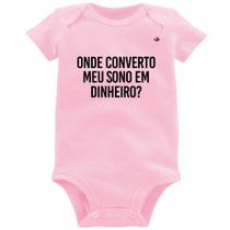 Body Bebê Onde converto meu sono em dinheiro - Foca na Moda