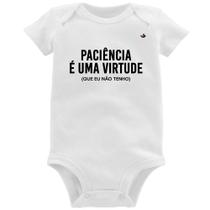 Body Bebê Paciência é uma virtude - Foca na Moda