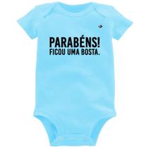 Body Bebê Parabéns! Ficou uma bosta. - Foca na Moda