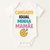 Body Bebê Personalizado Cansado igual minha Mãe Body Bebê Personalizado Cansado igual minha Mãe