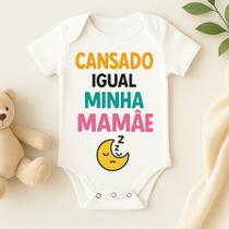 Body Bebê Personalizado Cansado igual minha Mãe Body Bebê Personalizado Cansado igual minha Mãe