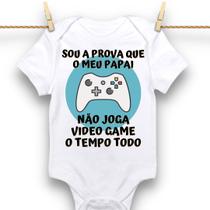 Body Bebê Personalizado Sou A Prova Que O Papai Video Game