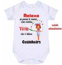 body bebê relaxa já posso morar com minha titia ela é ótima cozinheira cód 1600