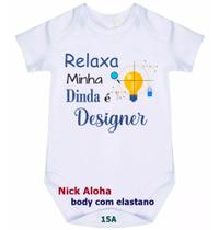 body bebê relaxa minha dinda é designer cód 15a