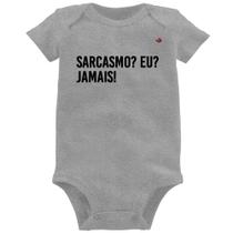Body Bebê Sarcasmo Eu Jamais! - Foca na Moda