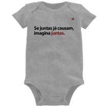 Body Bebê Se juntas já causam, imagina juntas - Foca na Moda