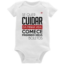 Body Bebê Se quer cuidar da minha vida comece pagando meus boletos - Foca na Moda