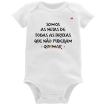 Body Bebê Somos as netas de todas as bruxas que não puderam queimar - Foca na Moda