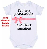 body bebê sou o presentinho que Deus mandou cód 1076
