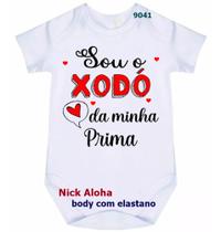 body bebê sou o xodó da minha prima cód 9041 body bebê sou o xodó da minha prima cód 9041