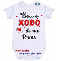 body bebê sou o xodó do meu primo cód 9042 body bebê sou o xodó do meu primo cód 9042