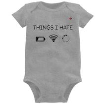 Body Bebê Things I Hate - Foca na Moda