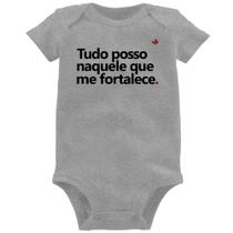 Body Bebê Tudo posso naquele que me fortalece - Foca na Moda