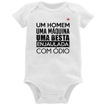 Body Bebê Um homem, uma máquina, uma besta enjaulada com ódio - Foca na Moda
