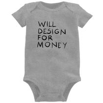 Body Bebê Will Design for money - Foca na Moda