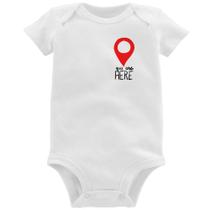 Body Bebê You Are Here - Foca na Moda Body Bebê You Are Here - Foca na Moda