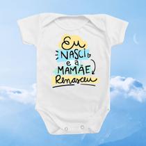 Body De Bebê Roupinha Eu Nasci e a Mamãe Renasceu Menino Azul Body De Bebê Roupinha Eu Nasci e a Mamãe Renasceu Menino Azul