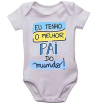 Body eu tenho o melhor pai do mundo neném infantil bodi bori