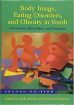 Body Image, Eating Disorders, and Obesity in Youth