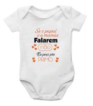Body Infantil Bebê Eu peço pro primo Body Infantil Bebê Eu peço pro primo