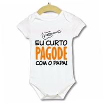 Body Infantil - Eu curto pagode com o Papai - Roupinha Infantil - Ponto da Sublimação