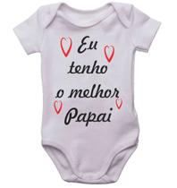 Body infantil eu tenho o melhor papai roupinha de bebê bodi