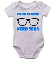 Body infantil filho de nerd nerd será roupinha de bebê bori - Mago das Camisas