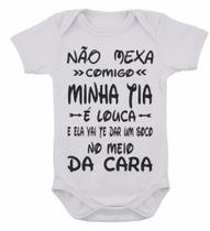 Body Infantil Frase Não Mexe Comigo Minha Tia É Louca Mode-2