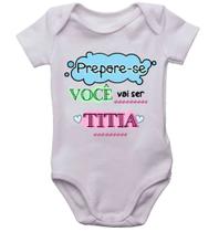 Body infantil prepare-se você vai ser titia roupinha de bebê