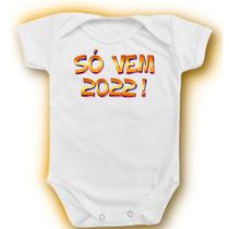 Body Para Bebê Feliz Ano Novo Só Vem 2022 Menino Menina