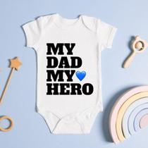 Body Personalizado Bebê My Dad My Hero Body Personalizado Bebê My Dad My Hero