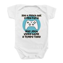 Body Roupa Bebê Azul Video Game Papai Tempo Todo Sou Prova