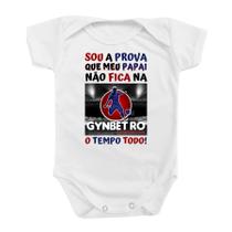 Body Roupa Bebê Papai Gynbet Ro Tempo Todo Sou Prova Mimo