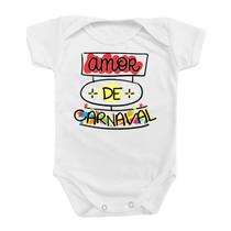 Body Roupa De Bebê Amor De Carnaval Infantil Presente Fofo - Use Junin