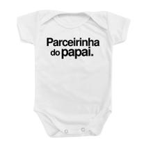 Body Roupa De Bebê Presente Parceirinha Do Papai Menina Mimo