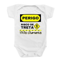 Body Roupa De Bebê Titia Ciumenta Risco Treta Divertido Mimo