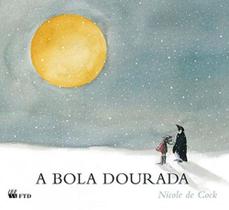 Bola dourada - serie arca de noe, a - FTD