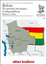 Bolivia - do periodo pre-incaico a independencia