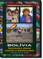 Bolívia Nas Ruas e Urnas Contra o Imperialismo
