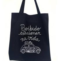 Bolsa Ecobag 100% algodão Black PROIBIDO ESTACIONAR NA VIDA Bolsa Ecobag 100% algodão Black PROIBIDO ESTACIONAR NA VIDA