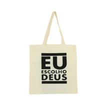 Bolsa Ecobag 100% algodão Estampa ESCOLHO DEUS