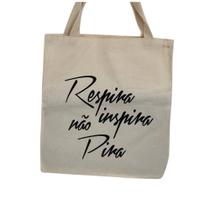 Bolsa Ecobag 100% algodão estampa NÃO PIRA Bolsa Ecobag 100% algodão estampa NÃO PIRA