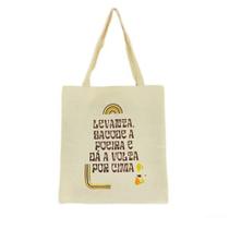 Bolsa Ecobag 100% algodão LEVANTA, SACODE A POEIRA