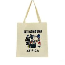 Bolsa Ecobag 100% algodão LUTE COMO MÃE ATÍPICA