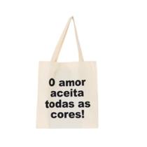 Bolsa Feminina Ecobag 100% algodão Estampa AMOR A TODOS Bolsa Feminina Ecobag 100% algodão Estampa AMOR A TODOS