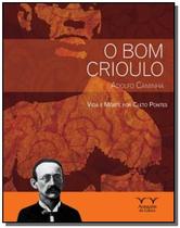 Bom Crioulo Adolfo Caminha - Série Outras Leituras - ARMAZEM DA CULTURA