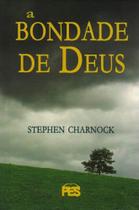 Bondade De Deus, A Bondade De Deus, A