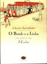 Bonde e a linha,O: um perfil de J. Carlos