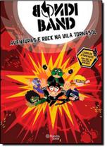 Bondi Band : Aventuras e Rock na Vila Tornasol