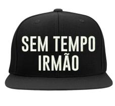 Boné Bordado - Sem Tempo Irmão Frases Rap Trap Funk Pop Hip - HIPERCAP